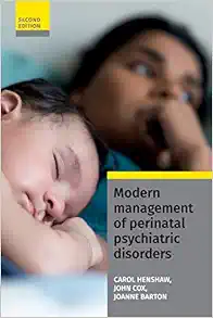 Modern Management of Perinatal Psychiatric Disorders