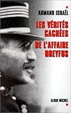 Verites Cachees de L'Affaire Dreyfus (Les) (Histoire) (English and French Edition) by