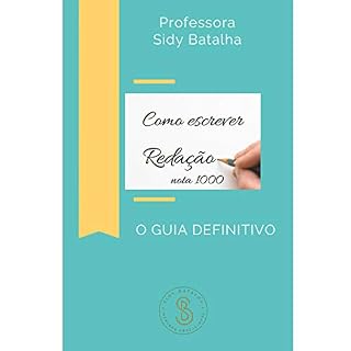 Livro Como escrever uma redação nota 1000: O guia definitivo