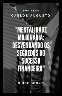 Livro Mentalidade milionária : Desbravando o segredo do sucesso financeiro