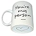 Funny Guy Mugs You're My Person Ceramic Coffee Mug - 11oz - Ideal Funny Coffee Mug for Women and Men - Hilarious Novelty Coffee Cup with Witty Sayings