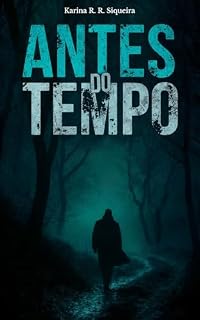 Livro Antes do Tempo (Trilogia Brinehaven)