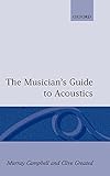 The Musician's Guide to Acoustics by 