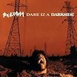 Dare Iz a Darkside