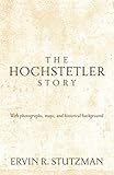 The Hochstetler Story by