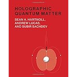 Holographic Quantum Matter (The MIT Press)