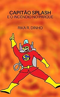 Livro Capitão Splash e o Incêncio no Parque
