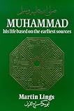 Muhammad: His Life Based on the Earliest Sources by Martin Lings (1983-01-01)