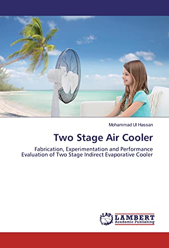 Two Stage Air Cooler: Fabrication, Experimentation