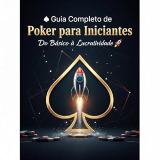 Livro Guia Completo de Poker para Iniciantes: Do básico a lucratividade