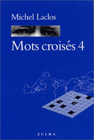 Mots croisés, numéro 4 by Michel Laclos
