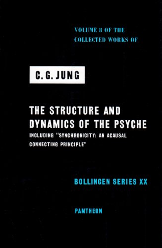 The Structure And Dynamics Of The Psyche (Collected Works Of C.G. Jung, Volume 8)