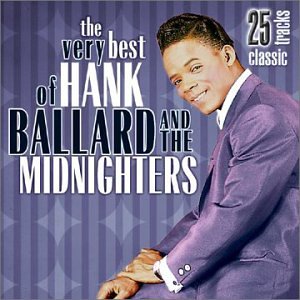 Hank Ballard & the Midnighters - Very Best Of Hank Ballard & Midnighters - Zortam Music
