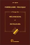 Image de Formulaire pratique a l'usage des mécaniciens et outilleurs: Aide-mémoire pour techniciens d'atelier