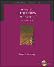 Applied Regression Analysis A Second Course In Business And Economic Statistics Book Cd Rom Infotrac Dielman Terry E 9780534465483 Amazon Com Books