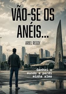 Livro Vão-se os anéis...: Ganhei o mundo e perdi minha alma