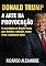Livro Donald Trump: A Arte da PROVOCAÇÃO