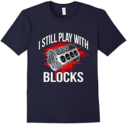 Men's Men's I Still Play With Blocks Funny Engine Block T shirt  2XL Navy
