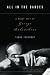 All in the Dances: A Brief Life of George Balanchine by 