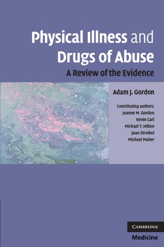 PHYSICAL ILLNESS AND DRUGS OF ABUSE