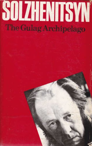 Gulag Archipelago: v. 1, by Aleksandr Solzhenitsyn