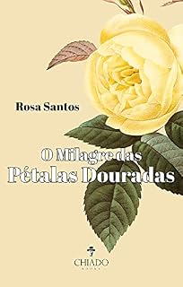 Livro O Milagre das Pétalas Douradas