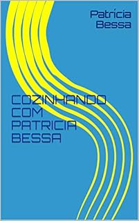 Livro COZINHANDO COM PATRICIA BESSA