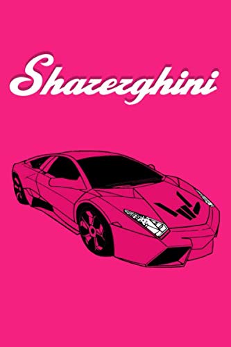 Sharerghini pink Notebook, sharerghini car notebook, sharer car, sharerghini notebook for girls, for women, Lined notebook: Lined Notebook 6x9 /110 lined Pages