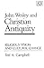 John Wesley and Christian Antiquity: Religious Vision and Cultural Change by 