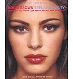 [(Bobbi Brown Teenage Beauty )] [Author: Bobbi Brown] [Oct-2001]