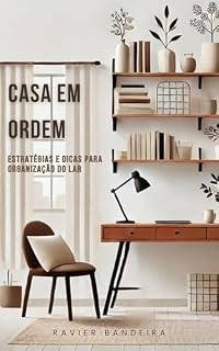 Livro Casa em Ordem: Estratégias e Dicas para Organização do Lar