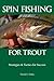 Spin Fishing for Trout: Strategies and Tactics for Success