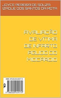 Livro AVALIAÇÃO DE VÍTIMA DE INFARTO AGUDO DO MIOCÁRDIO