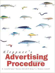 Kleppner S Advertising Procedure Lane W Ronald King Karen Russell J Thomas Lane Ronald Russell Thomas 9780131404120 Books Kleppner S Advertising Procedure Lane W Ronald King Karen Russell J Thomas Lane Ronald Russell Thomas 9780131404120 Books