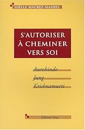 S'autoriser à cheminer vers soi