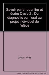 Savoir parler pour lire et pour écrire