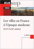 Image de Les villes en France à l'époque moderne : 16e-18e siècles
