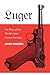 Luger: The Story of the World's Most Famous Handgun by John Walter