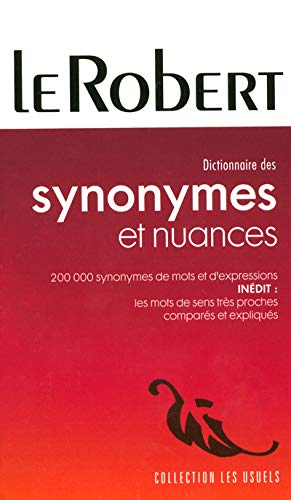 Dictionnaire Des Synonymes Et Nuances (French Edition) by Dominique Le Fur, Collectif