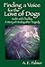 Finding a Voice for the Love of Dogs: Sadie and Chudley: A Story of Healing after Tragedy by 