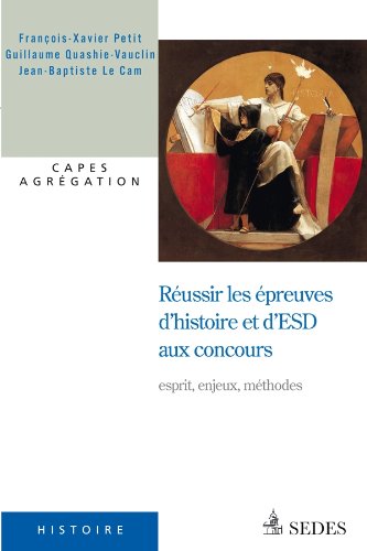 Réussir les épreuves d'histoire et d'ESD aux concours