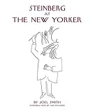 Steinberg at the New Yorker Steinberg at the New Yorker
