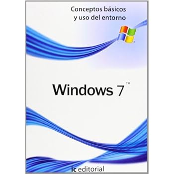 Windows 7 - conceptos básicos y uso del entorno