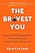 The Bravest You: Five Steps to Fight Your Biggest Fears, Find Your Passion, and Unlock Your Extraordinary Life