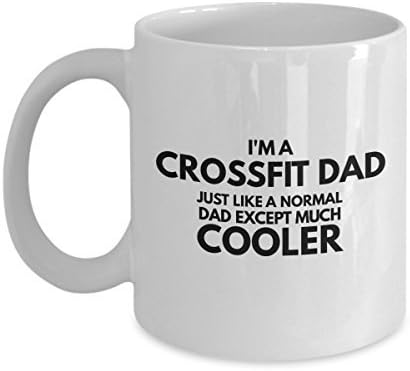 Funny Crossfit Gift for Fathers-Cool Dad Present for Him- I'm A Crossfit Dad, Just Like a Regular Dad Except Much Cooler-Sarcastic Mug for Dad -Coffee Mugs Sarcasm Quote -white ceramic 11 oz