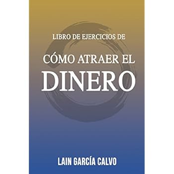 Como Atraer el Dinero - Libro de Ejercicios