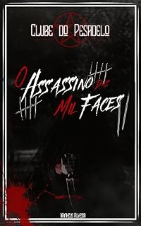 Livro Clube do Pesadelo: O Assassino das Mil Faces