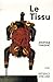 Le tissu (French Edition) by