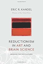Reductionism in Art and Brain Science: Bridging the Two Cultures