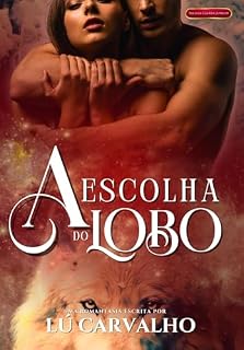 Livro A ESCOLHA DO LOBO (Clã Kita Livro 1)